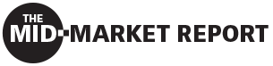 Delivering the premium, most informed and trusted source of news, commentary, and analysis via Mid-Market Report